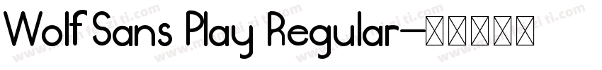 Wolf Sans Play Regular字体转换